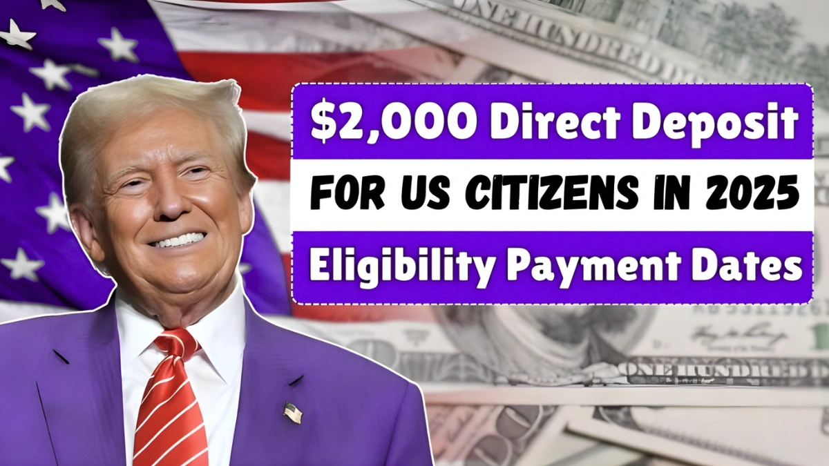 $2,000 Direct Deposit for U.S. Citizens in 2025