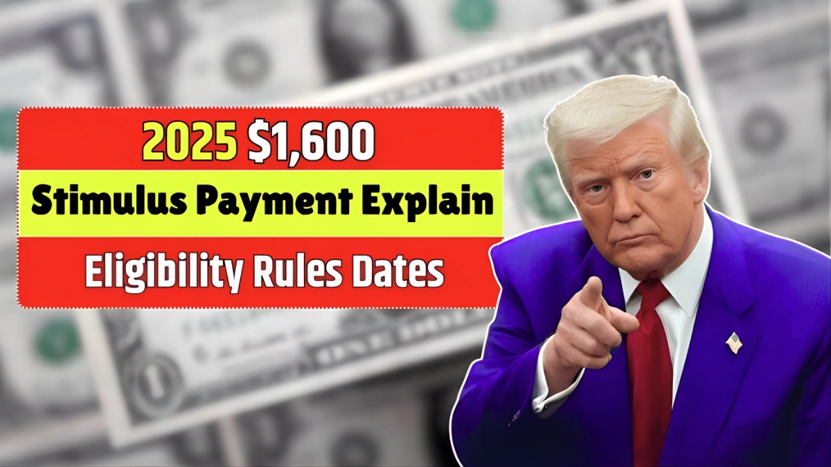 2025 $1,600 Stimulus Payment Explained