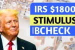 IRS $1800 Stimulus Check