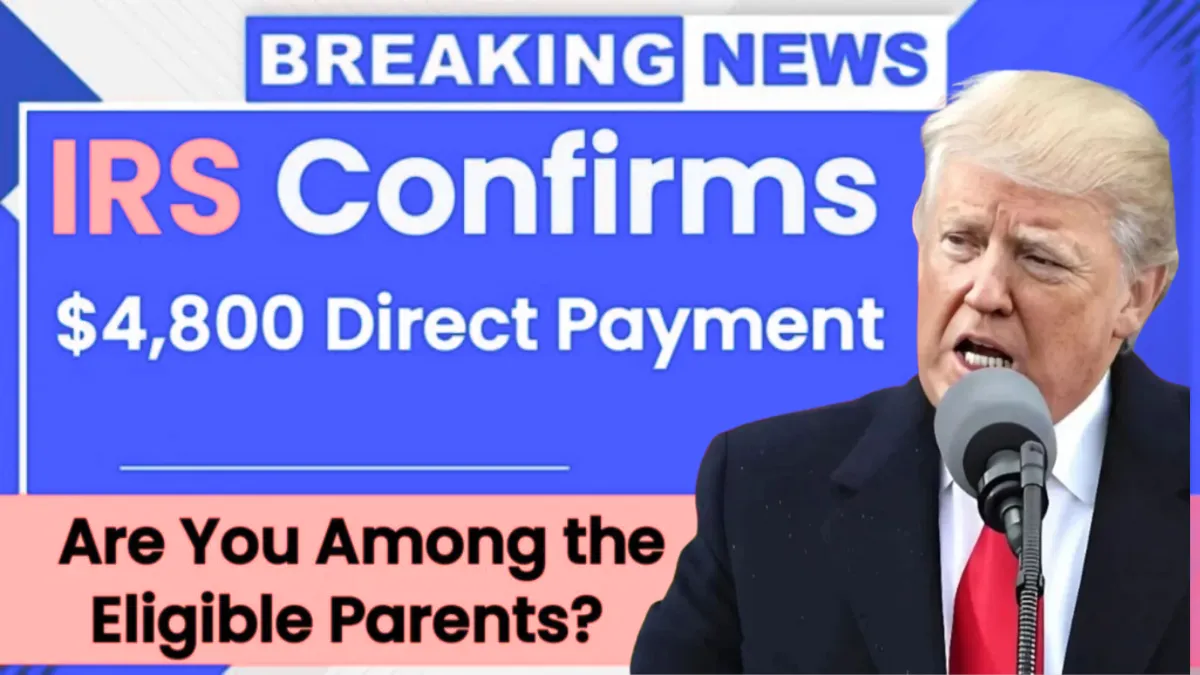 IRS Approves $4,800 Parent Payment